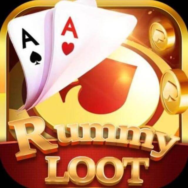 Rummy Teen Patti Loot